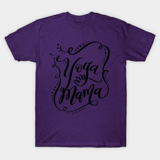 Yoga Mama Black Hand Lettering Design T-Shirt by DoubleBrush